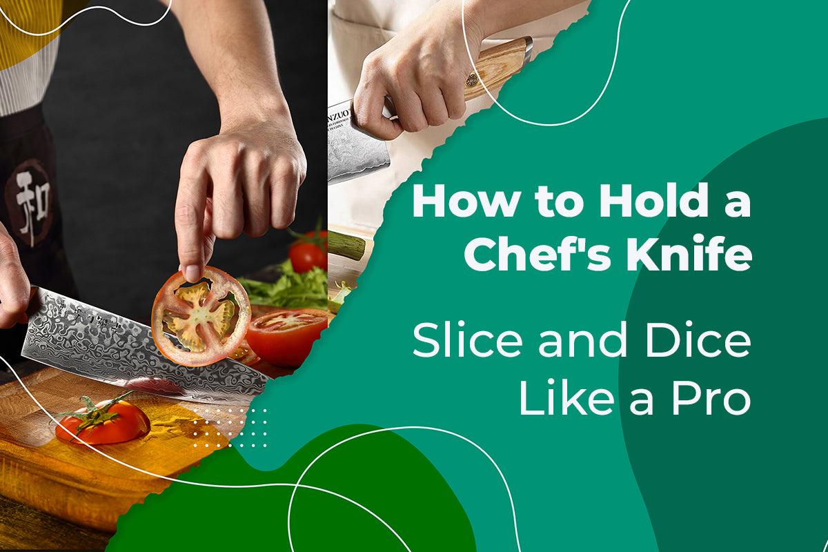 How to Hold a Chef's Knife and Slice and Dice Like a Pro - The Bamboo Guy